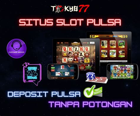 KIKISLOT : Game Deposit pulsa online 2024.